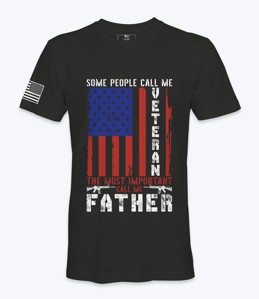 Some People Call Me Veteran..Father - T-Shirt