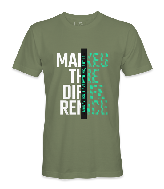 Money Makes The Difference - T-Shirt