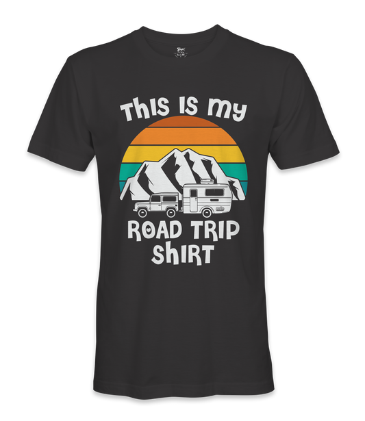 This is my road trip shirt - RV Life - T-shirt
