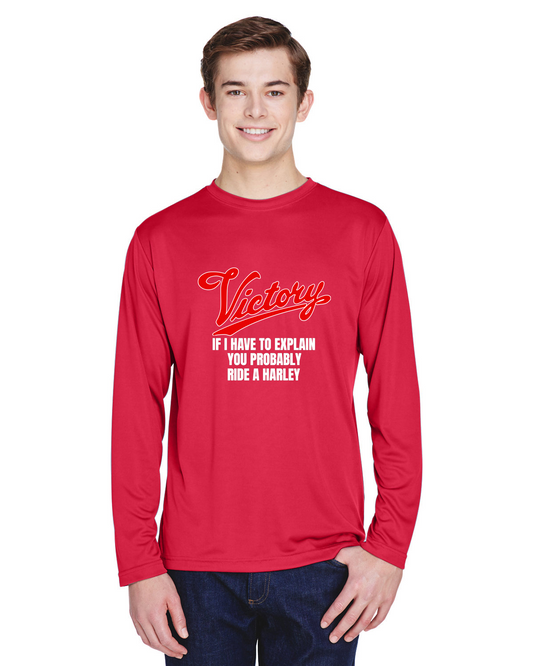 If I Have To Explain You Probably Ride A Harley Performance Long Sleeve Shirt