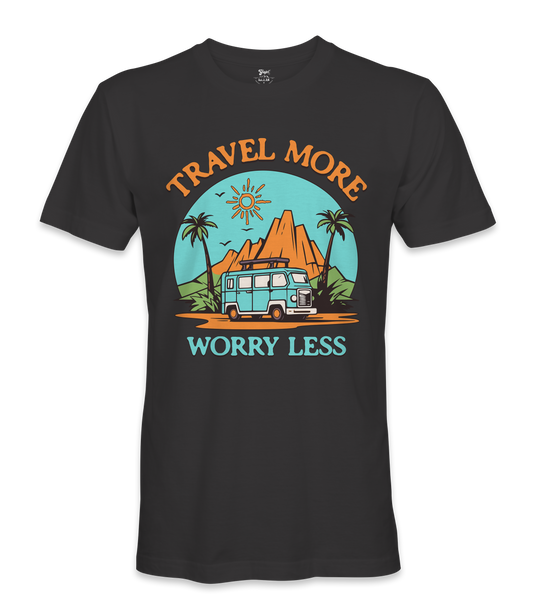 Travel More Worry Less - RV Life - T-shirt