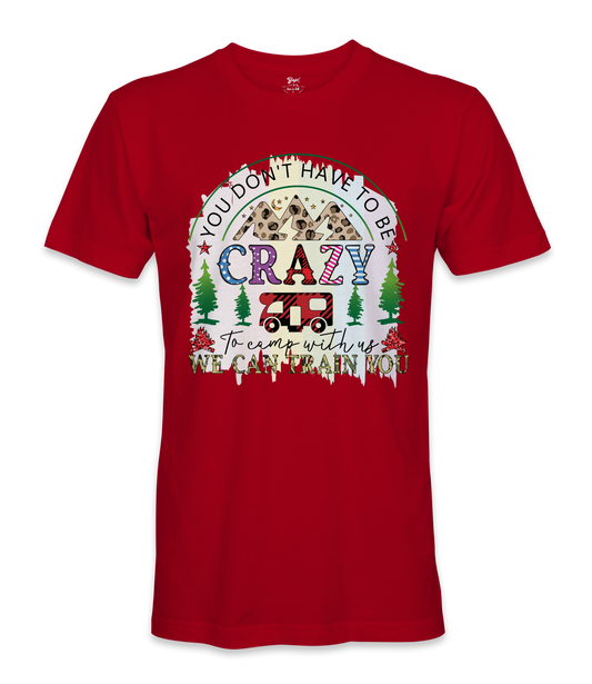 You Don't Have to Be- RV Life - T-shirt