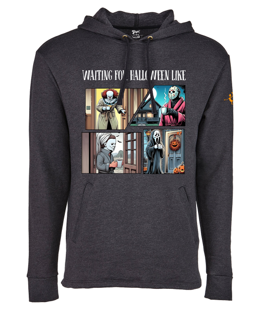 Waiting for Halloween Like - Halloween Hoodie