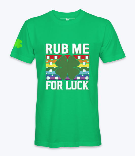 Rub Me For Luck T-Shirt