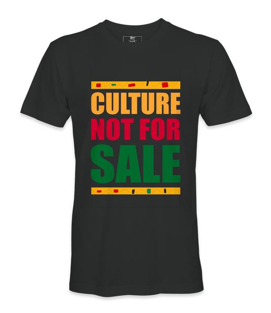 Culture Not For Sale T-Shirt