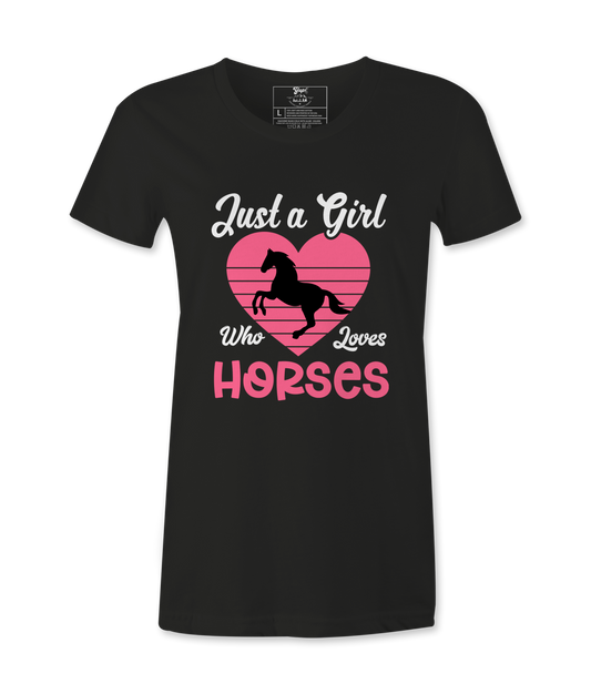 Just Who Loves Horses - T-Shirt