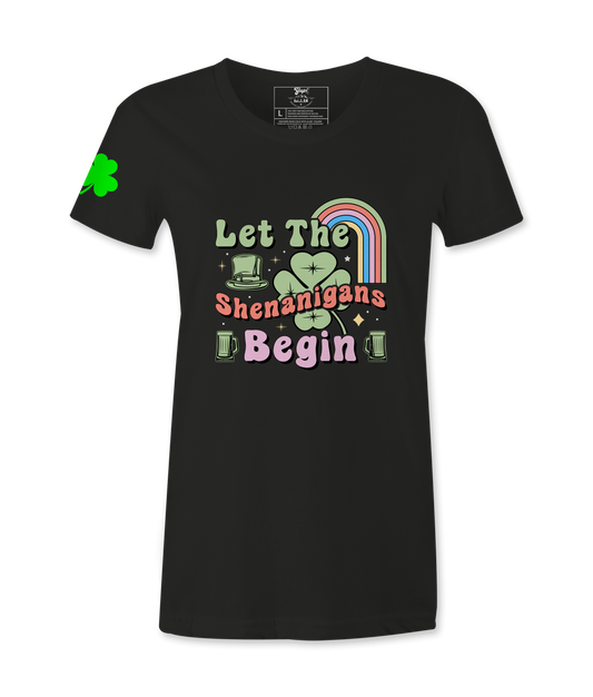 Let The Shenanigans Begin - Female T-Shirt