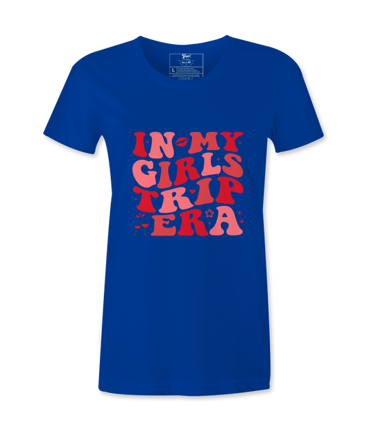 In My Girl Trip Era - T-shirt
