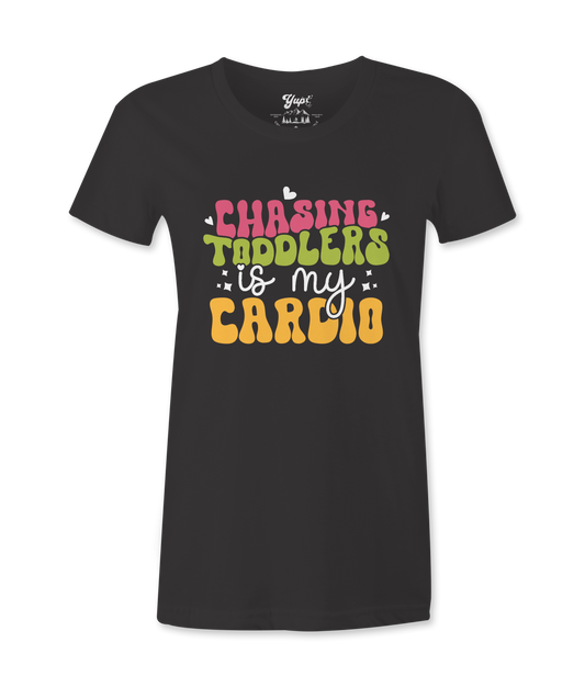 Chasing Toddlers is My Cardio - T-shirt