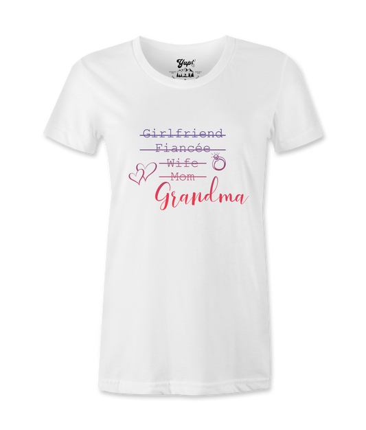 Girlfriend, Fiance, Wife -T-Shirt