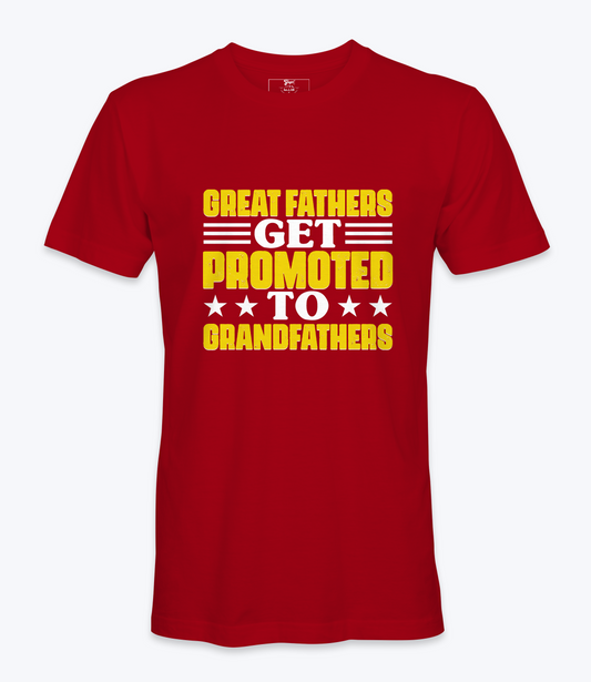 Great Fathers Get Promoted - T-shirt