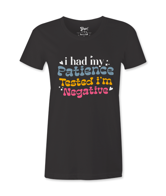 I Had My Patience Tested -T-shirt