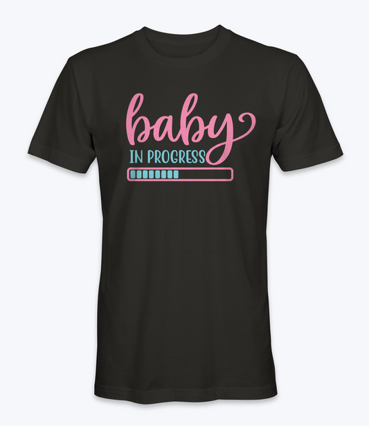 Baby in progress T-Shirt