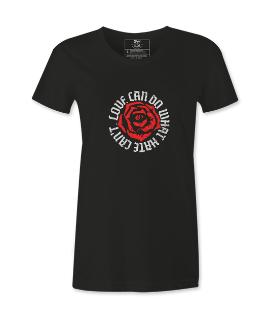 Love Can Do What Hate Can't - Female T-Shirt