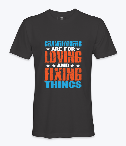 Grandfathers Are For Loving - T-shirt