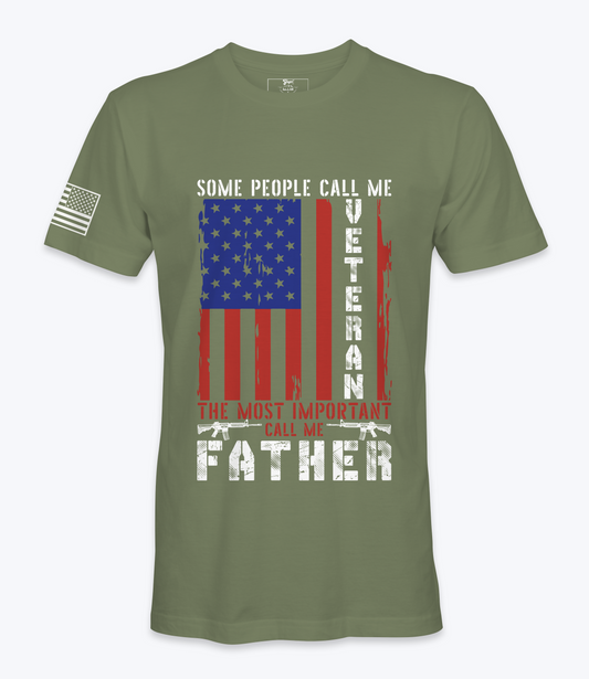 Some People Call Me Veteran..Father - T-Shirt