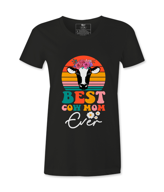 Best Cow Mom Ever - T-Shirt