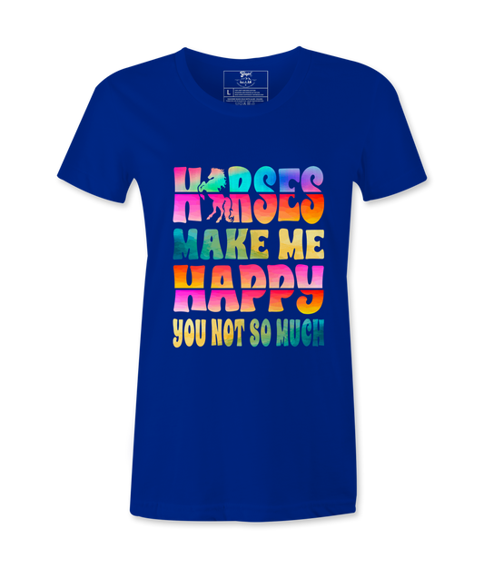 Horses Makes Me Happy - T-Shirt