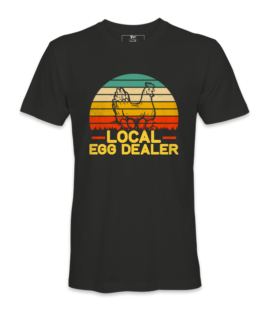 Local Egg Dealer - T-shirt