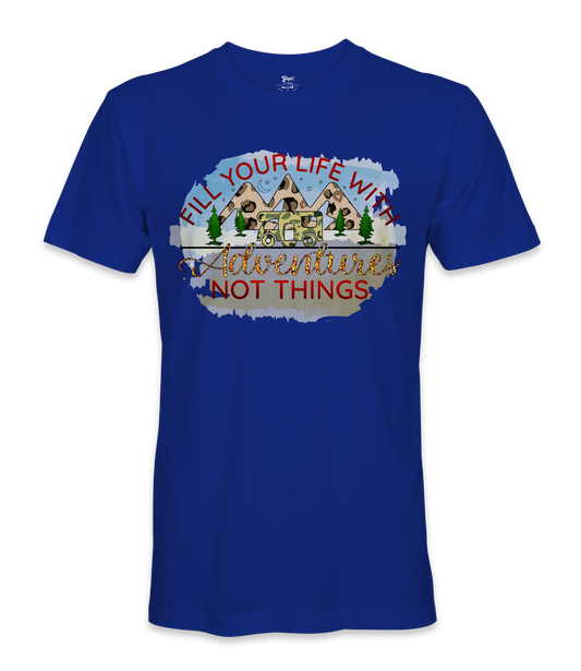 Fill Your Life - RV Life - T-shirt