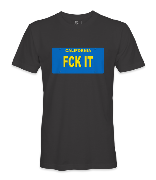 FCK IT License Plate T=Shirt