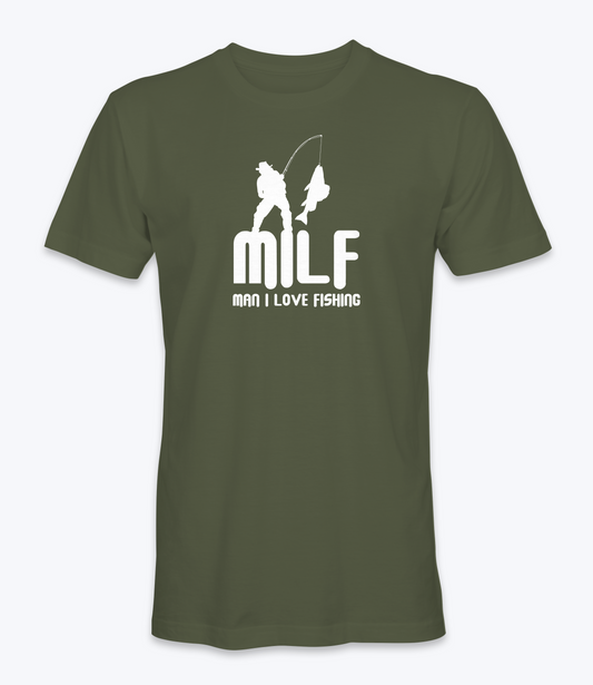 MILF Man I Love Fishing T-Shirt