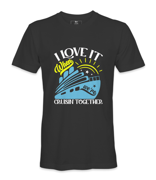 I Love It! - T-shirt