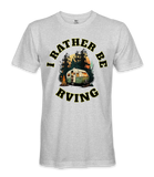 I Rather Be RVING - RV Life - T-shirt I Rather Be RVING - RV Life - T-shirt