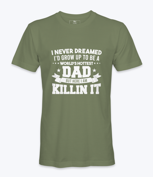 I Never Dreamed - T-shirt