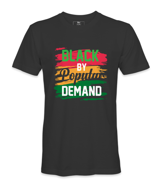 Black By Popular Demand T-Shirt