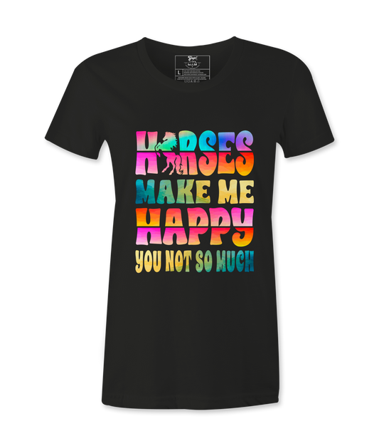 Horses Makes Me Happy - T-Shirt