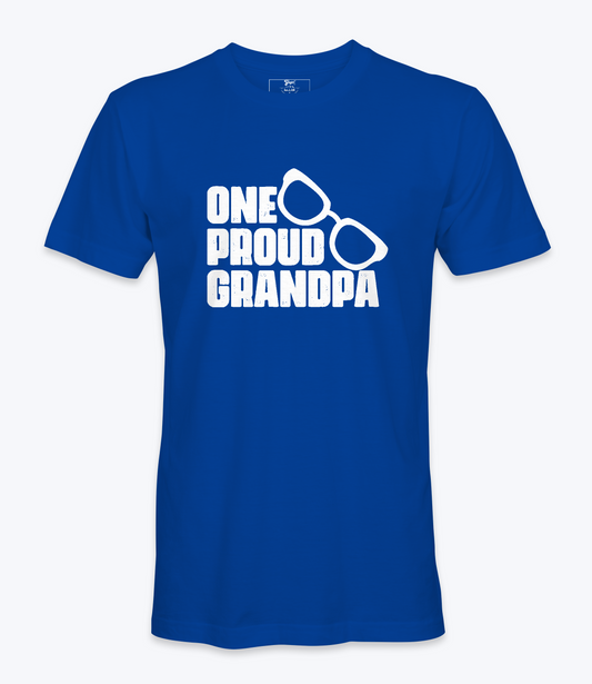 One Proud Grandpa. - T-shirt