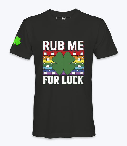 Rub Me For Luck T-Shirt