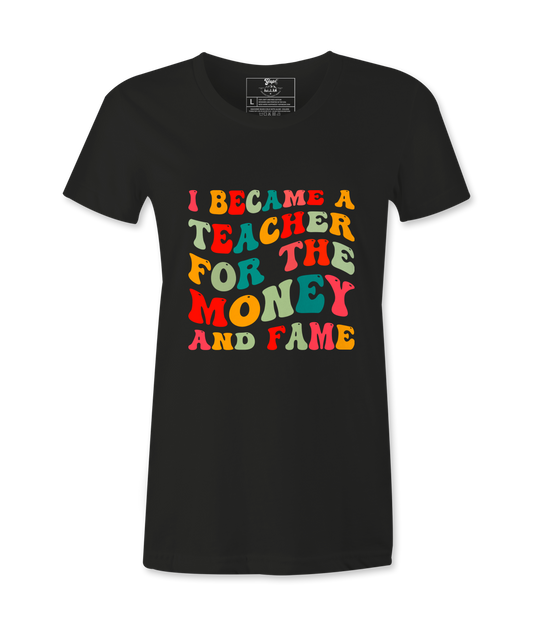 I Became A Teacher - T-shirt
