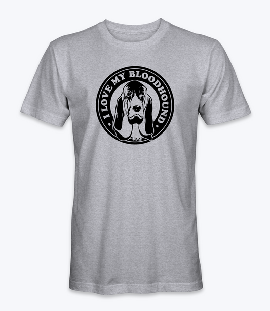 I Love My Bloodhound  T-Shirt