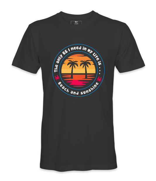 The Only BS I Need - T-shirt