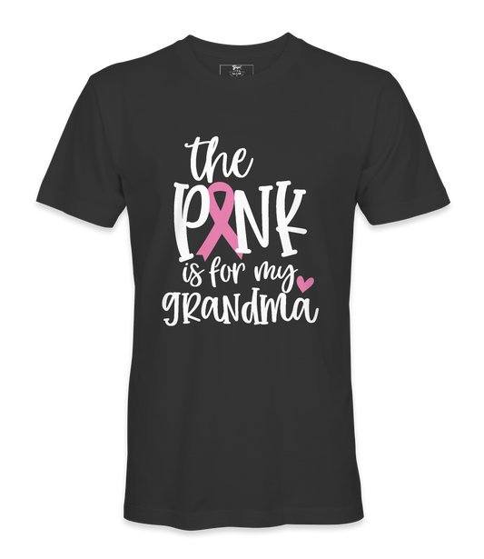 The Pink Is For My. Grandma - T-shirt