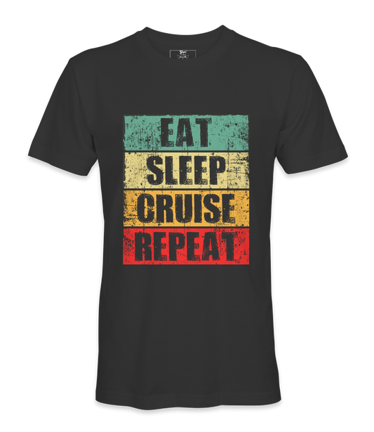 Eat Sleep Cruise Repeat - T-shirt
