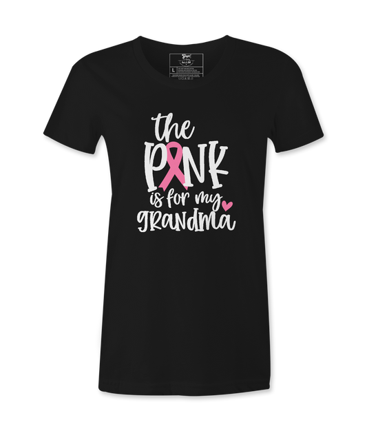 The Pink Is For My. Grandma - T-shirt