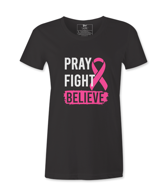 Pray Fight Believe - T-shirt