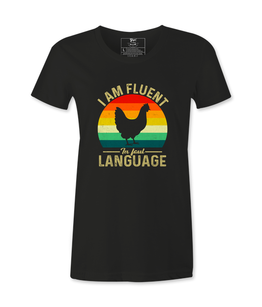 I'm Fluent In Foul Language - T-shirt