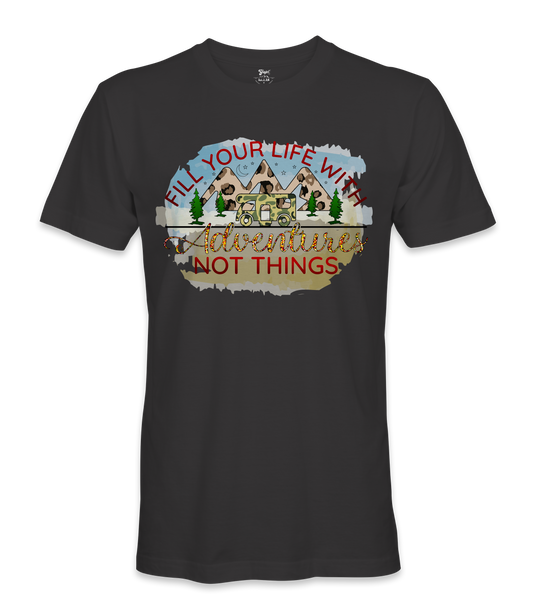 Fill Your Life - RV Life - T-shirt