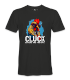 Cluck Around And Find Out - T-shirt