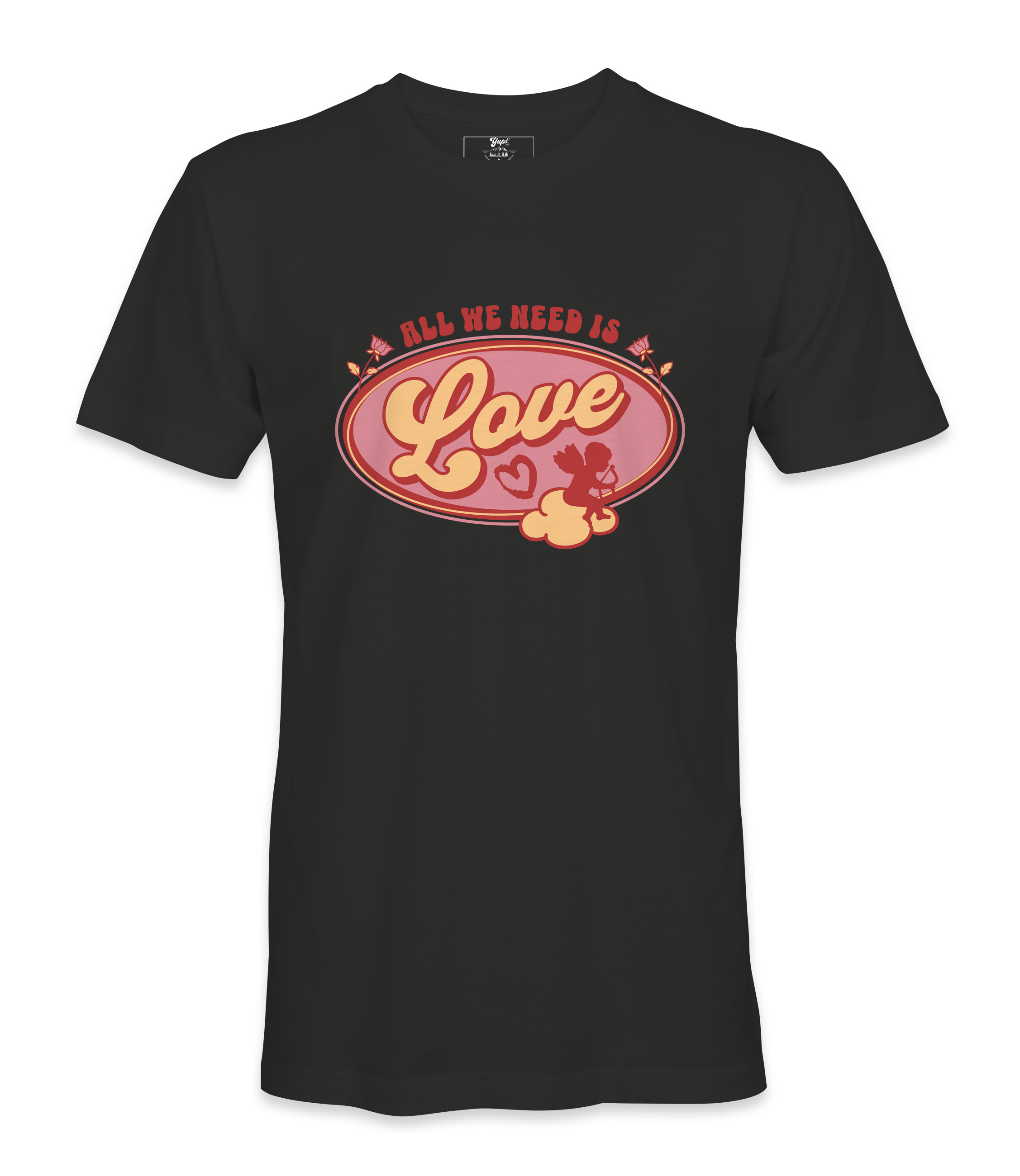 All We Need Is Love T-shirt