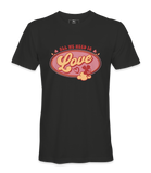 All We Need Is Love T-shirt