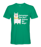 Adventure You Say? - T-shirt