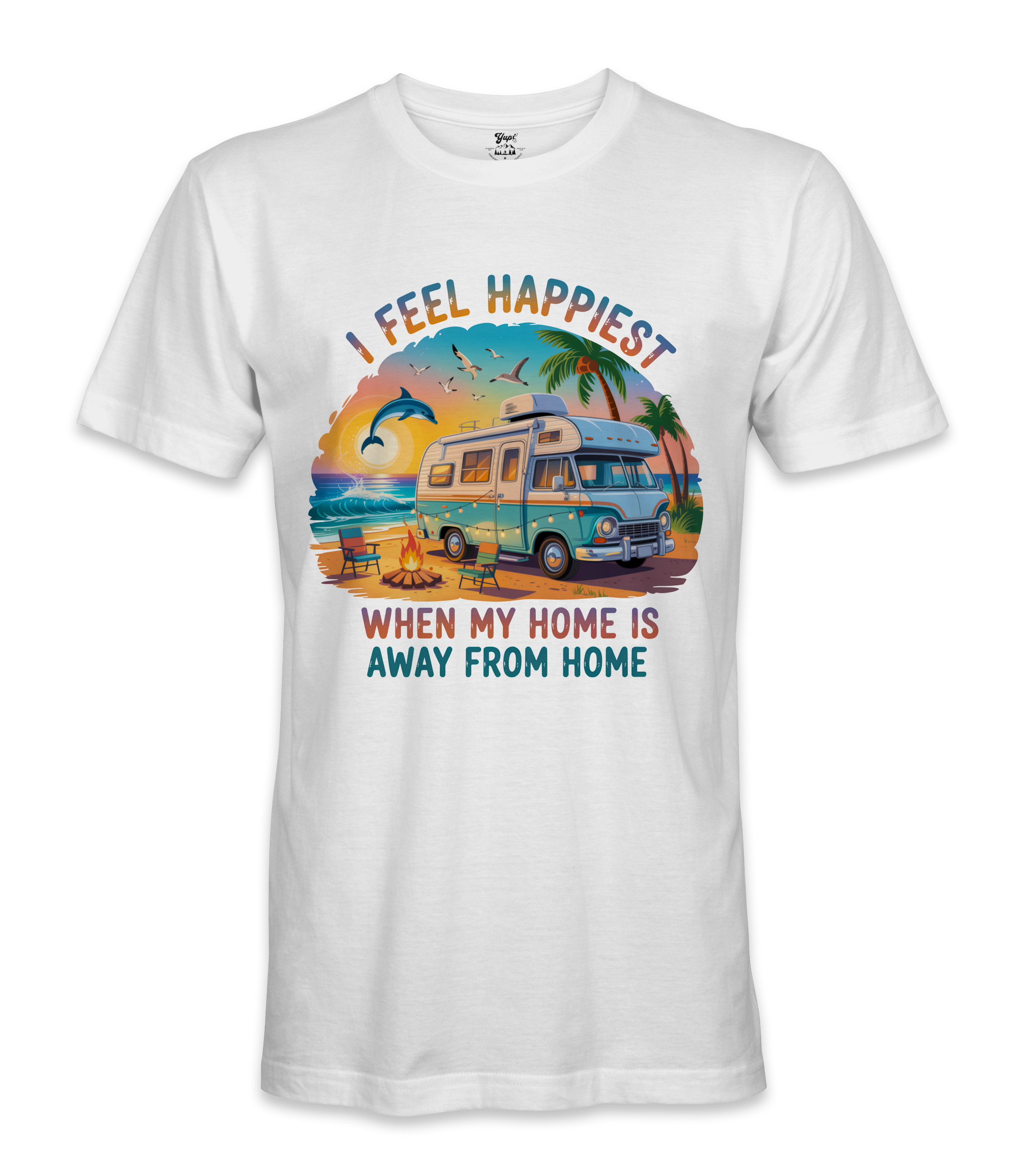 I Feel Happiest - RV Life - T-shirt