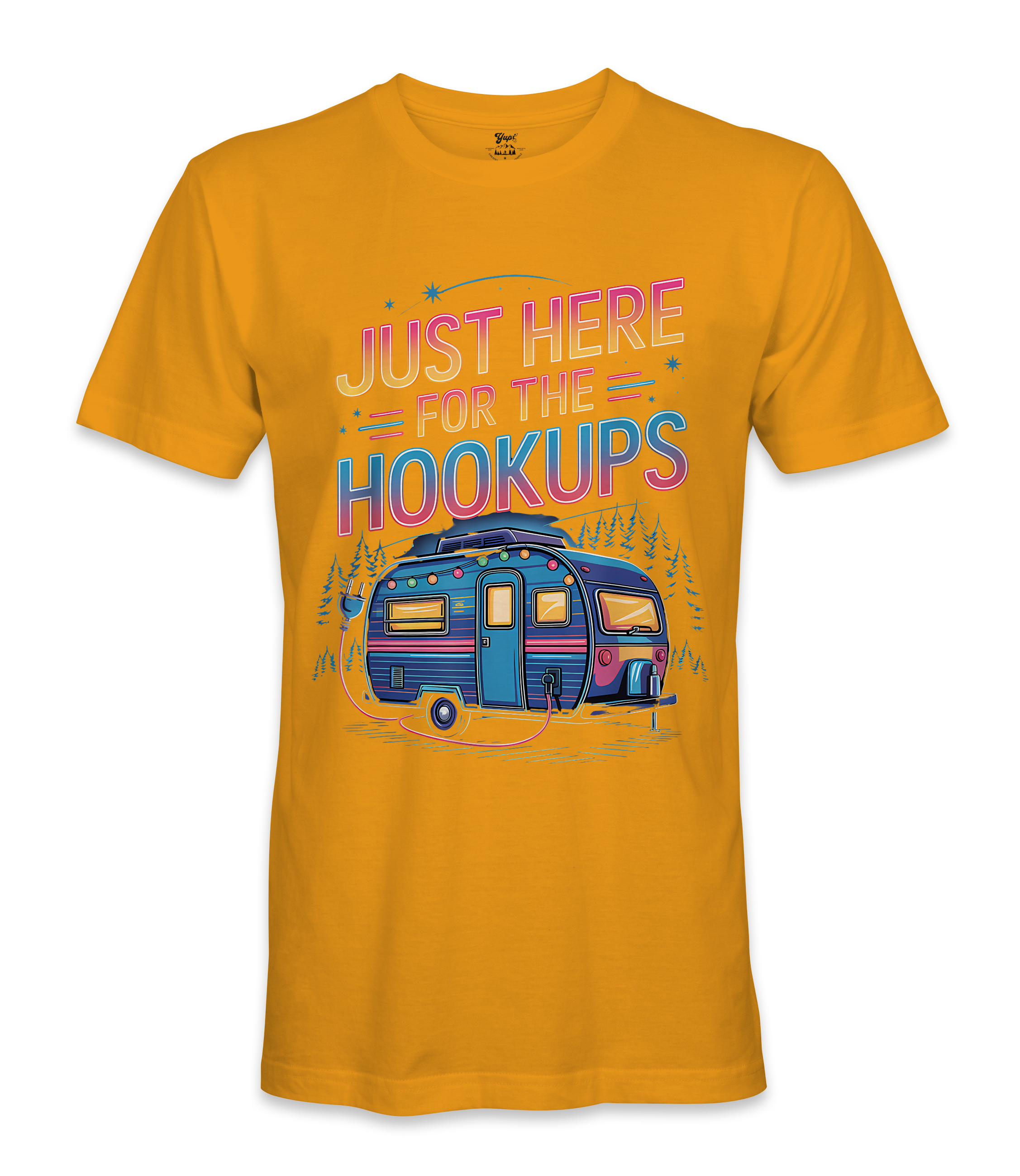 I'm just here for the hookups - RV Life - T-shirt
