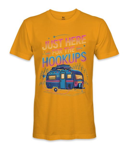 I'm just here for the hookups - RV Life - T-shirt