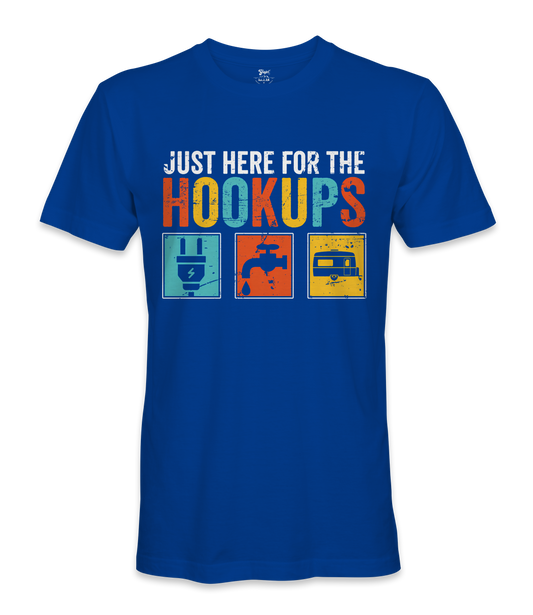 I'm just here for the hookups - RV Life - T-shirt
